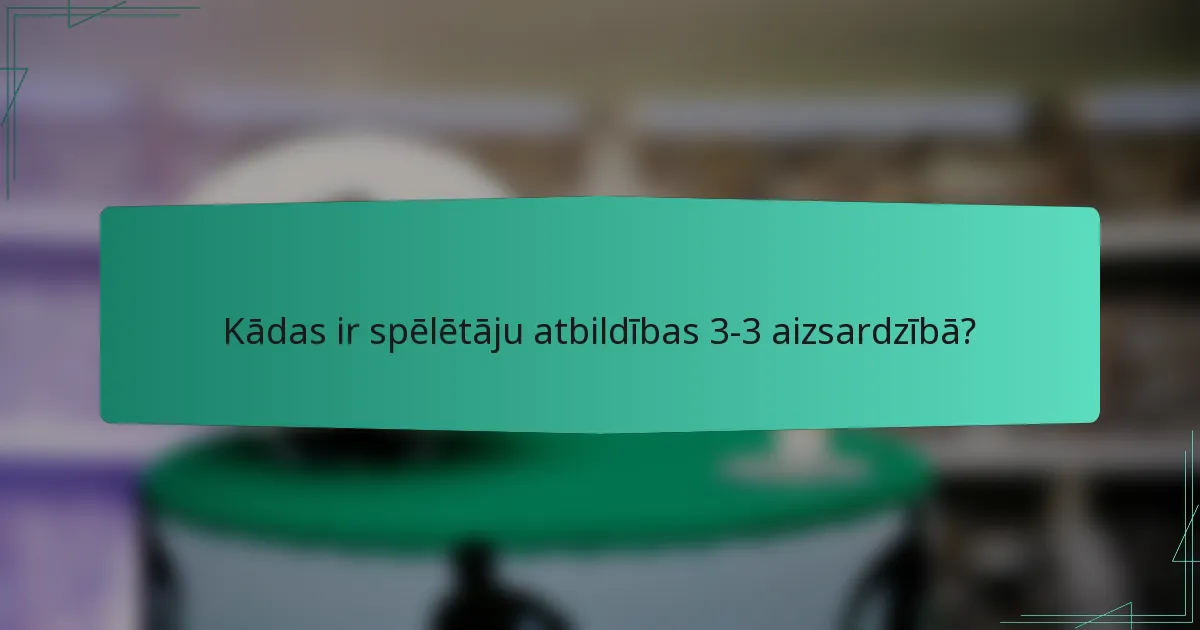 Kādas ir spēlētāju atbildības 3-3 aizsardzībā?